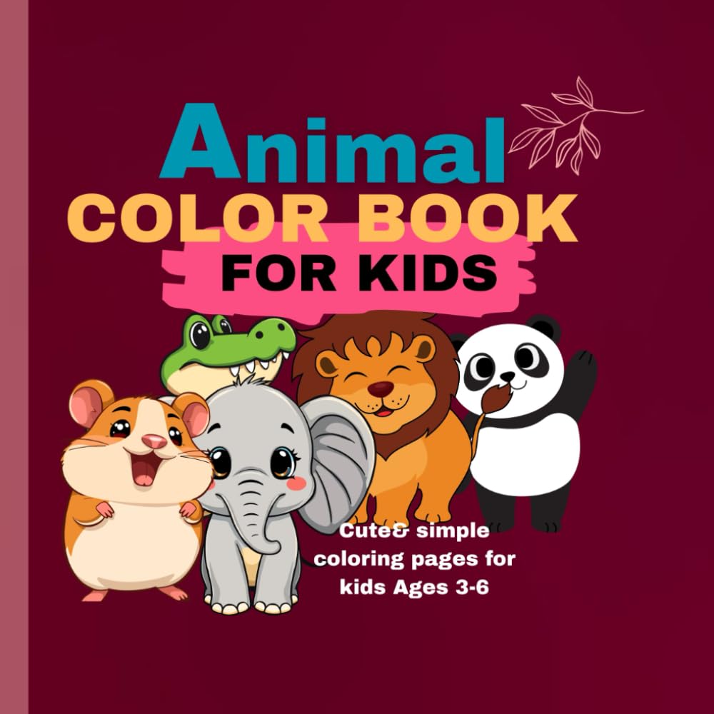 Animal Coloring Book for kids: Cute & simple Coloring pages for kids Ages 3-6