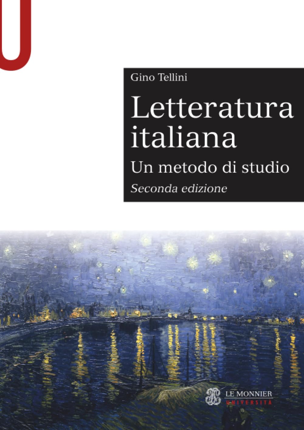 Letteratura italiana: Un metodo di studio. Seconda edizione (Le Monnier Università / Sintesi)