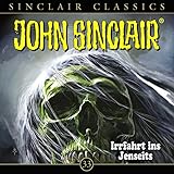 Irrfahrt ins Jenseits: John Sinclair Classics 33 - Jason Dark