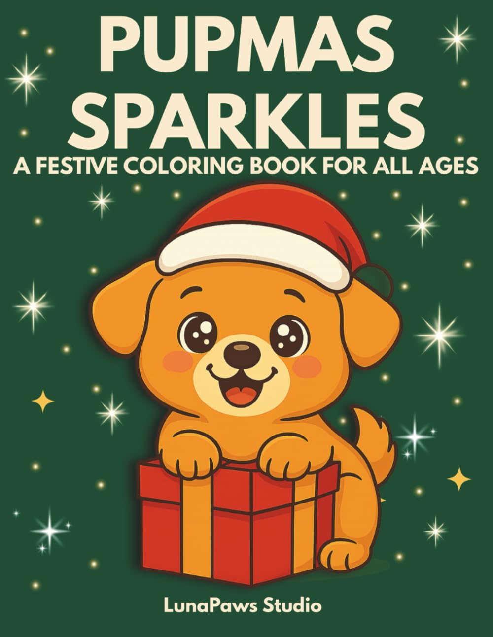 Pupmas Sparkles: A Festive Puppy Coloring Book for Relaxation, Joy & Christmas Fun