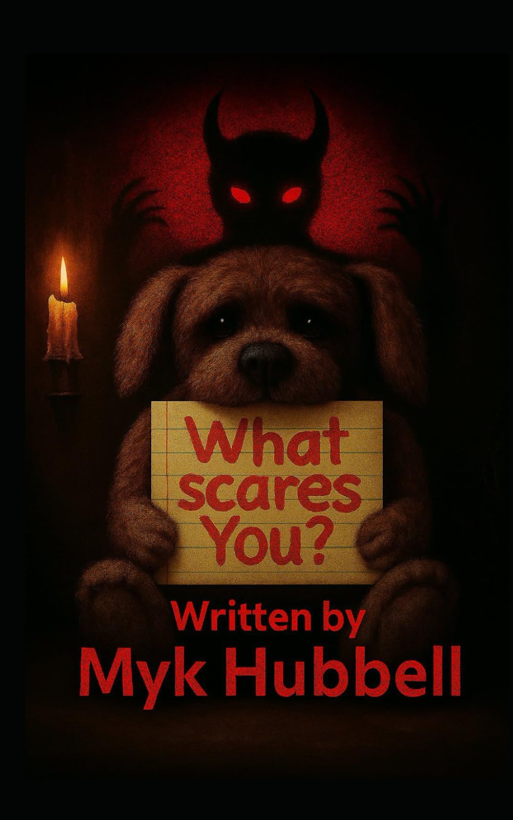 What Scares You