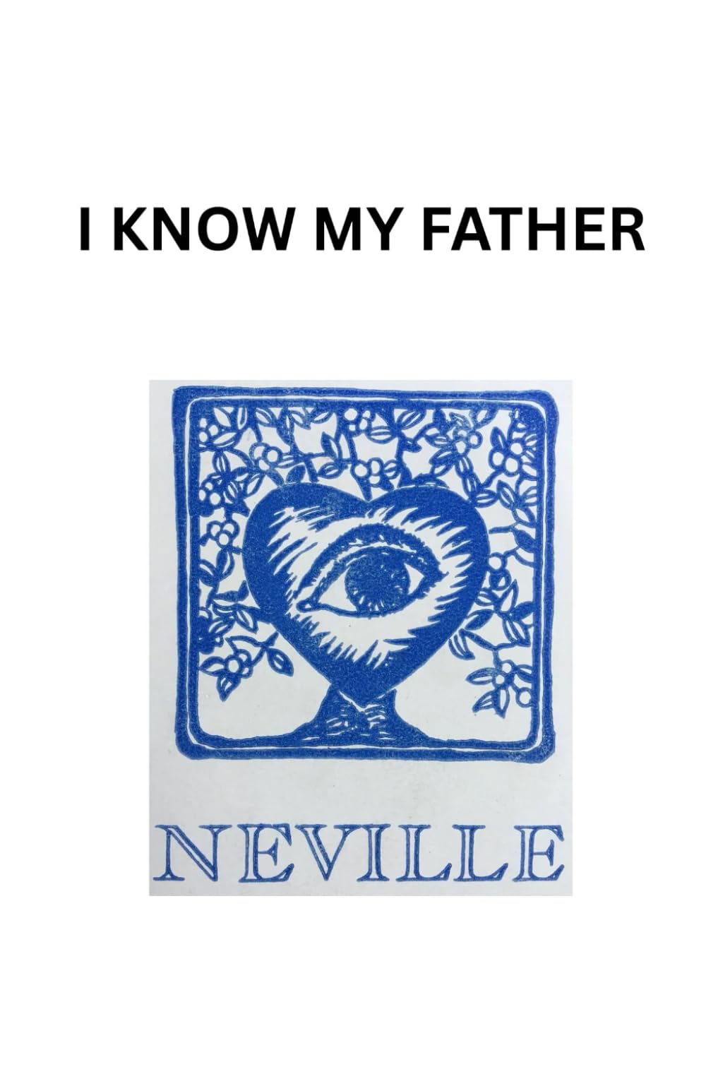 I KNOW MY FATHER