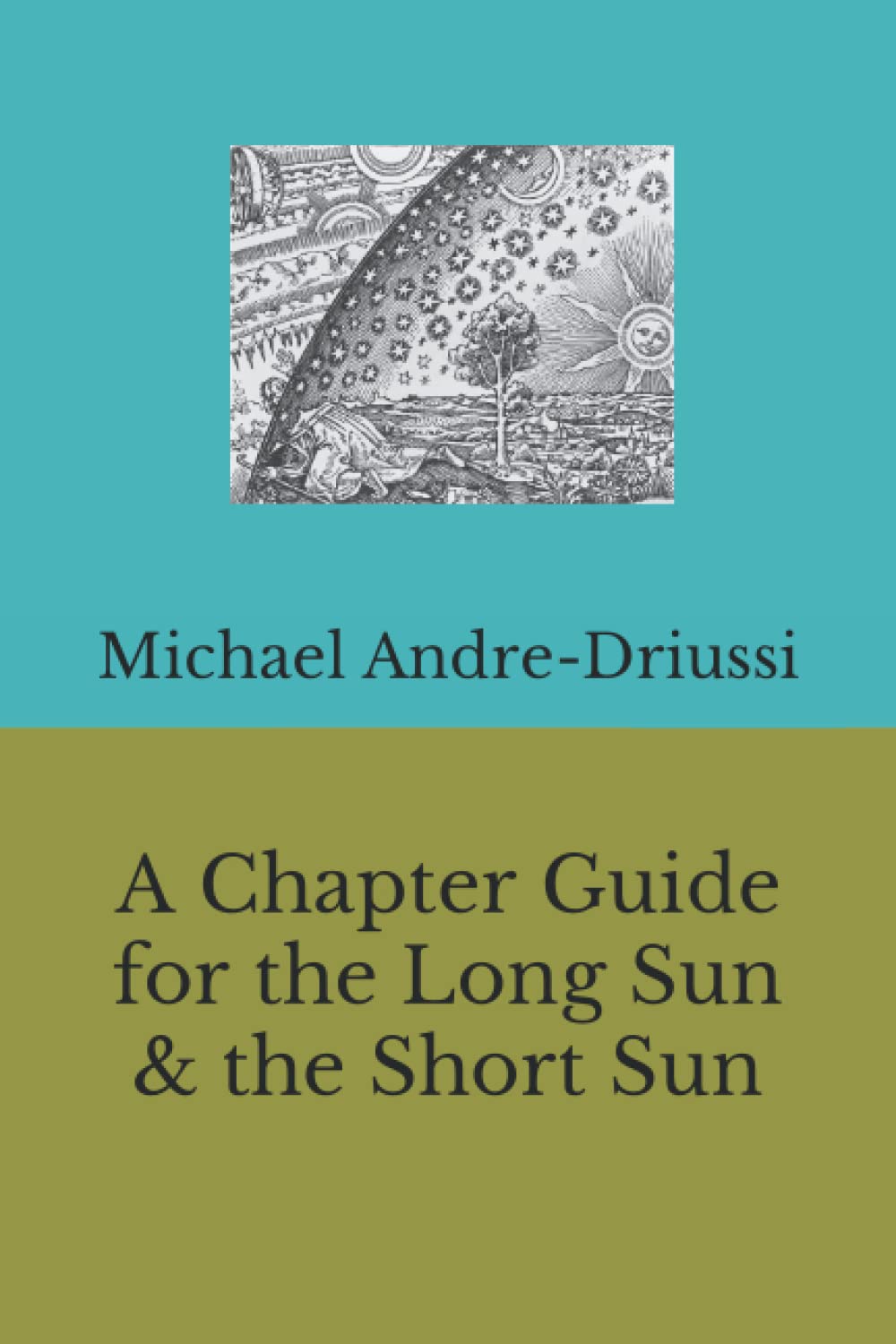 A Chapter Guide for the Long Sun & the Short Sun (Sirius Fiction Chapter Guides)