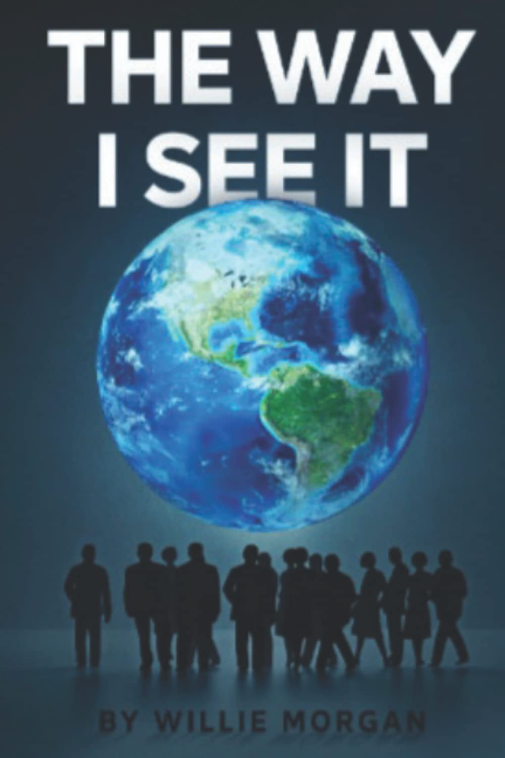 The Way I See It: Morgan, Willie: 9798352162293: Amazon.com: Books