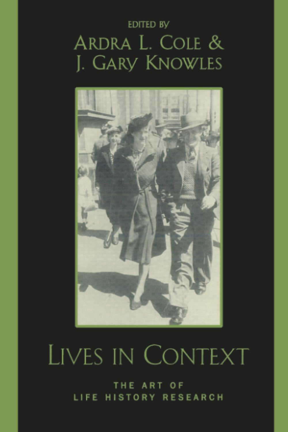 Lives in Context: The Art of Life History Research