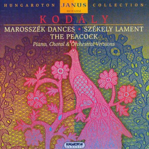 Marosszek Dances/Szekely Lament/The Peac