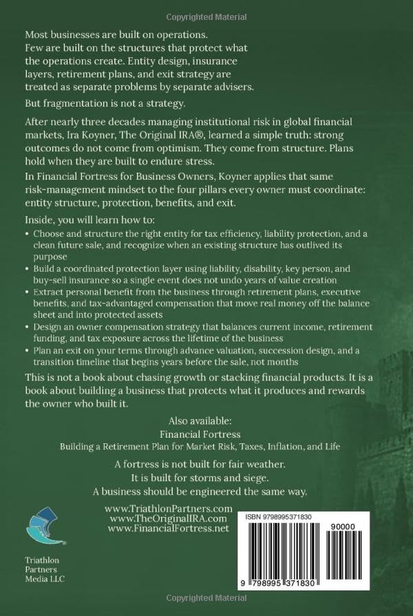 Financial Fortress For Business Owners: Extract Value through Entity Structure, Protection, Benefits, and Exit image 3