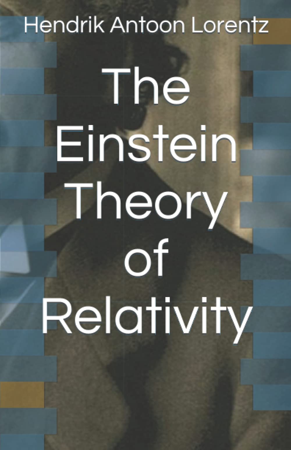 The Einstein Theory of Relativity