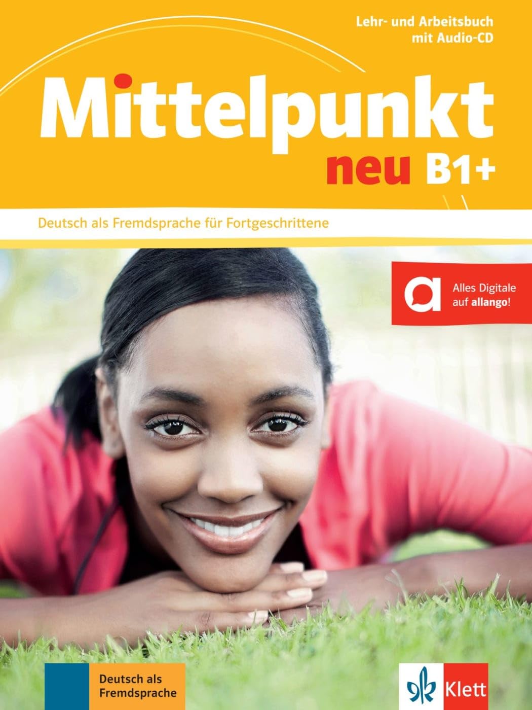 Mittelpunkt Neu: Lehr- und Arbeitsbuch B1+ mit CD zum Arbeitsbuch