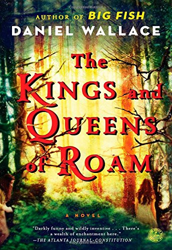 The Kings and Queens of Roam: A Novel