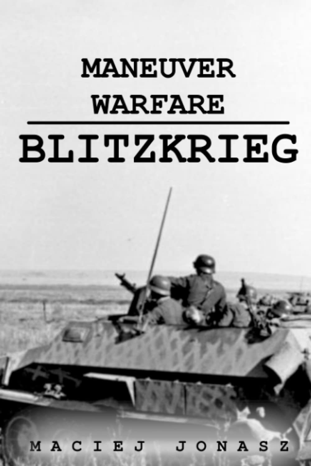 Blitzkrieg (Maneuver Warfare)
