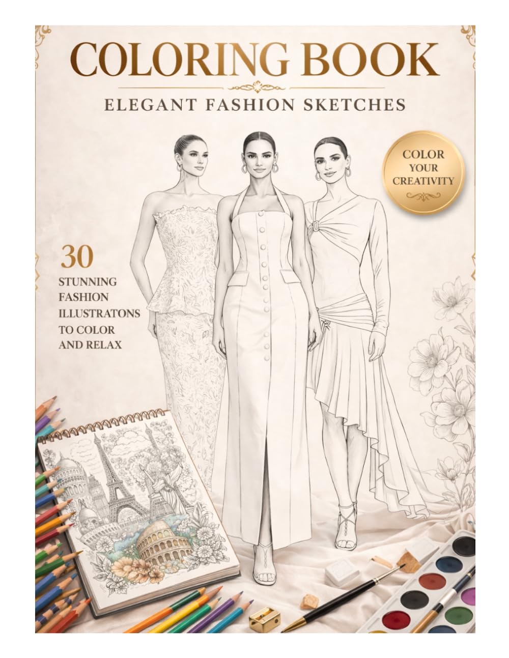 Elegant Fashion Sketches Coloring Book For Adults: 30 Stunning Fashion Illustrations to Color and Relax