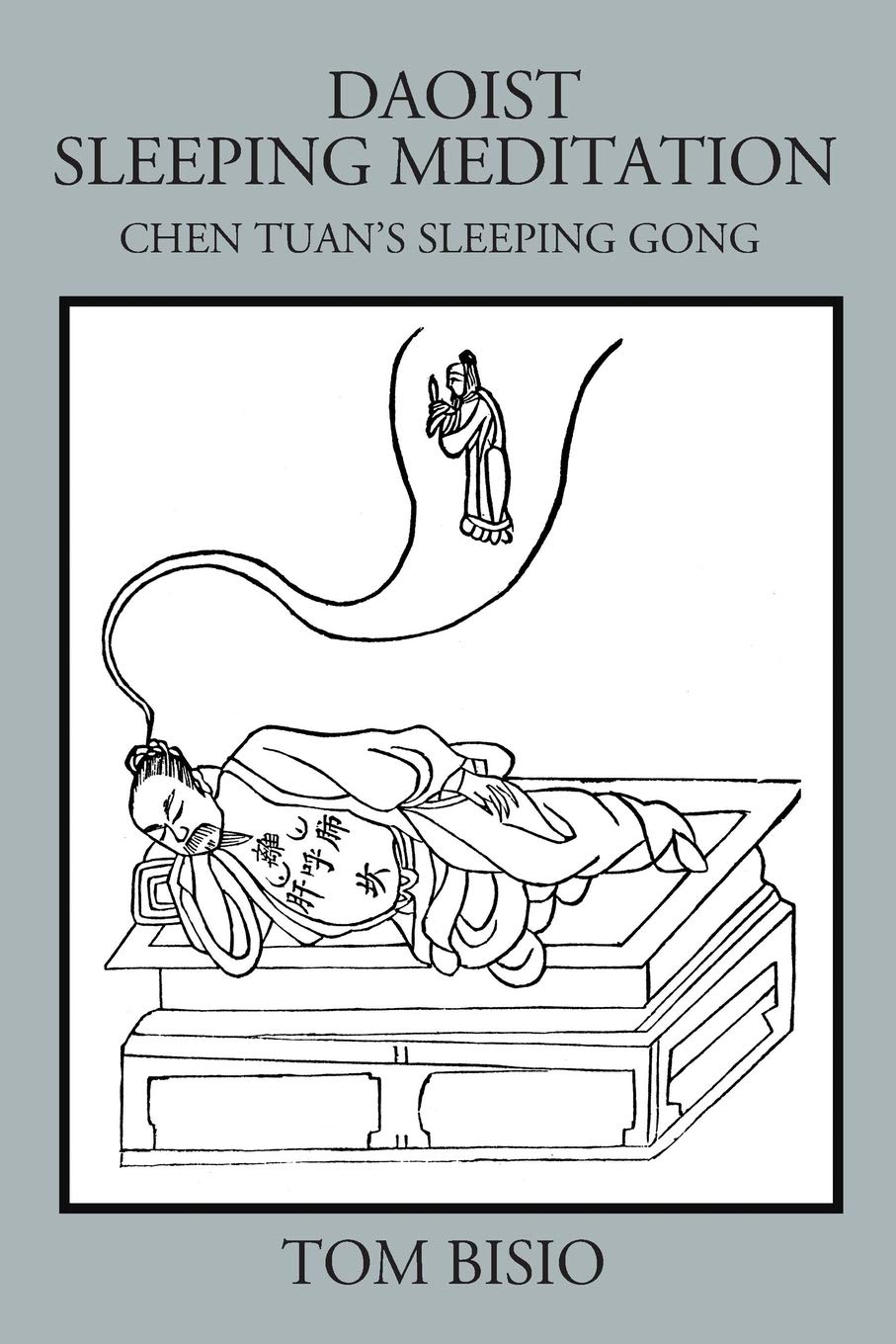 Daoist Sleeping Meditation: Chen Tuan’s Sleeping Gong