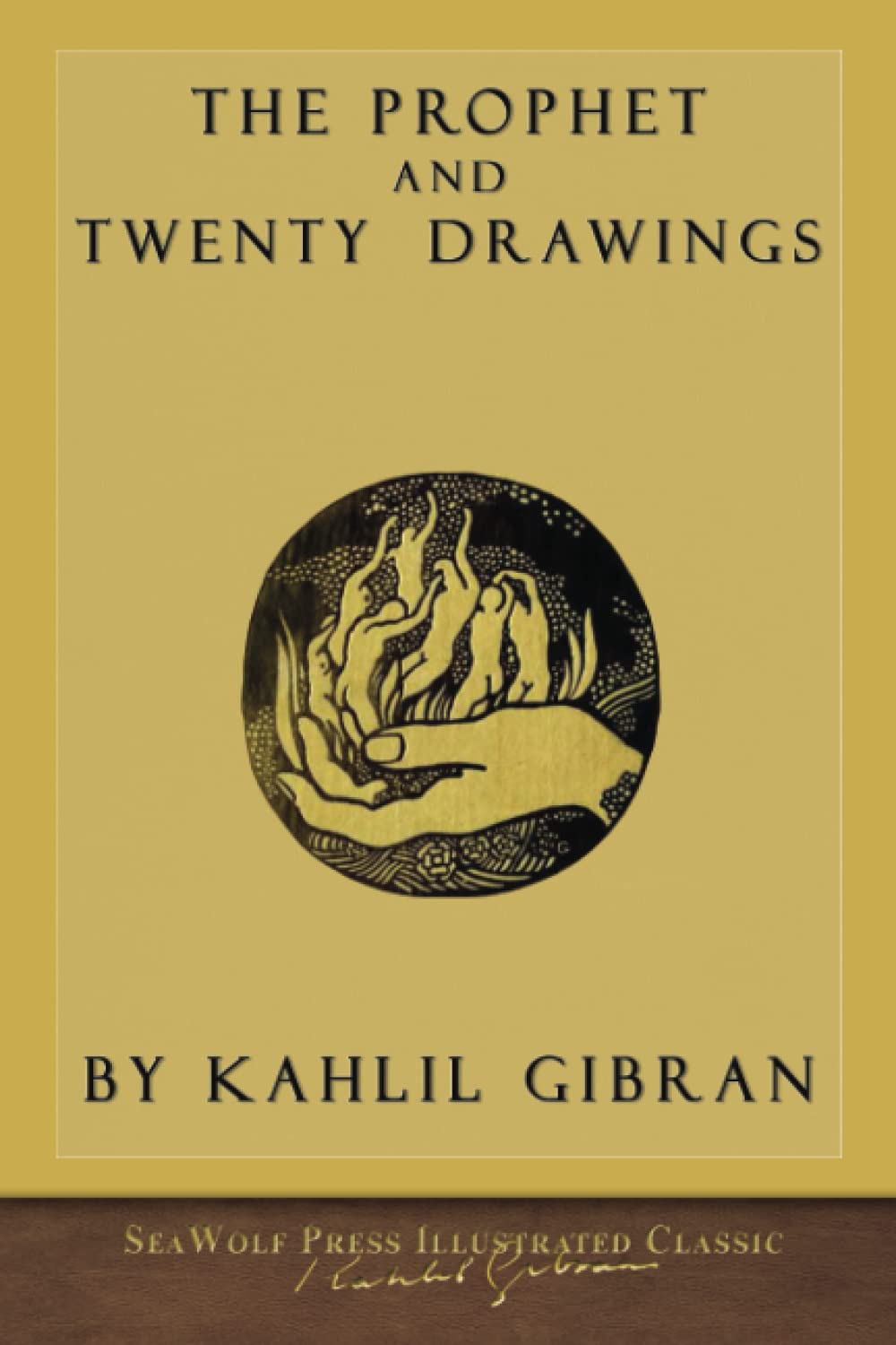 The Prophet and Twenty Drawings: SeaWolf Press Illustrated Classic