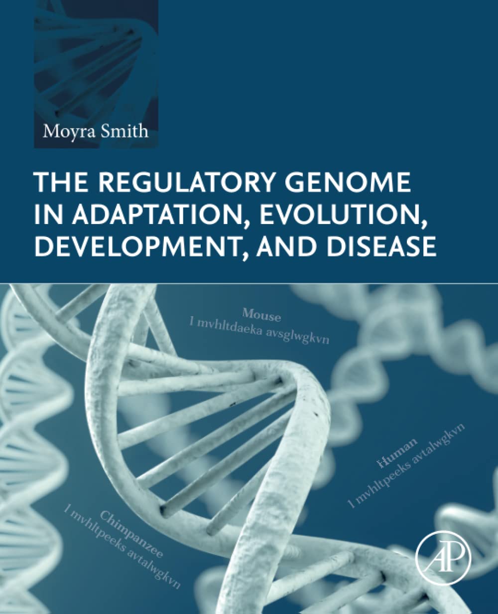 The Regulatory Genome in Adaptation, Evolution, Development, and Disease