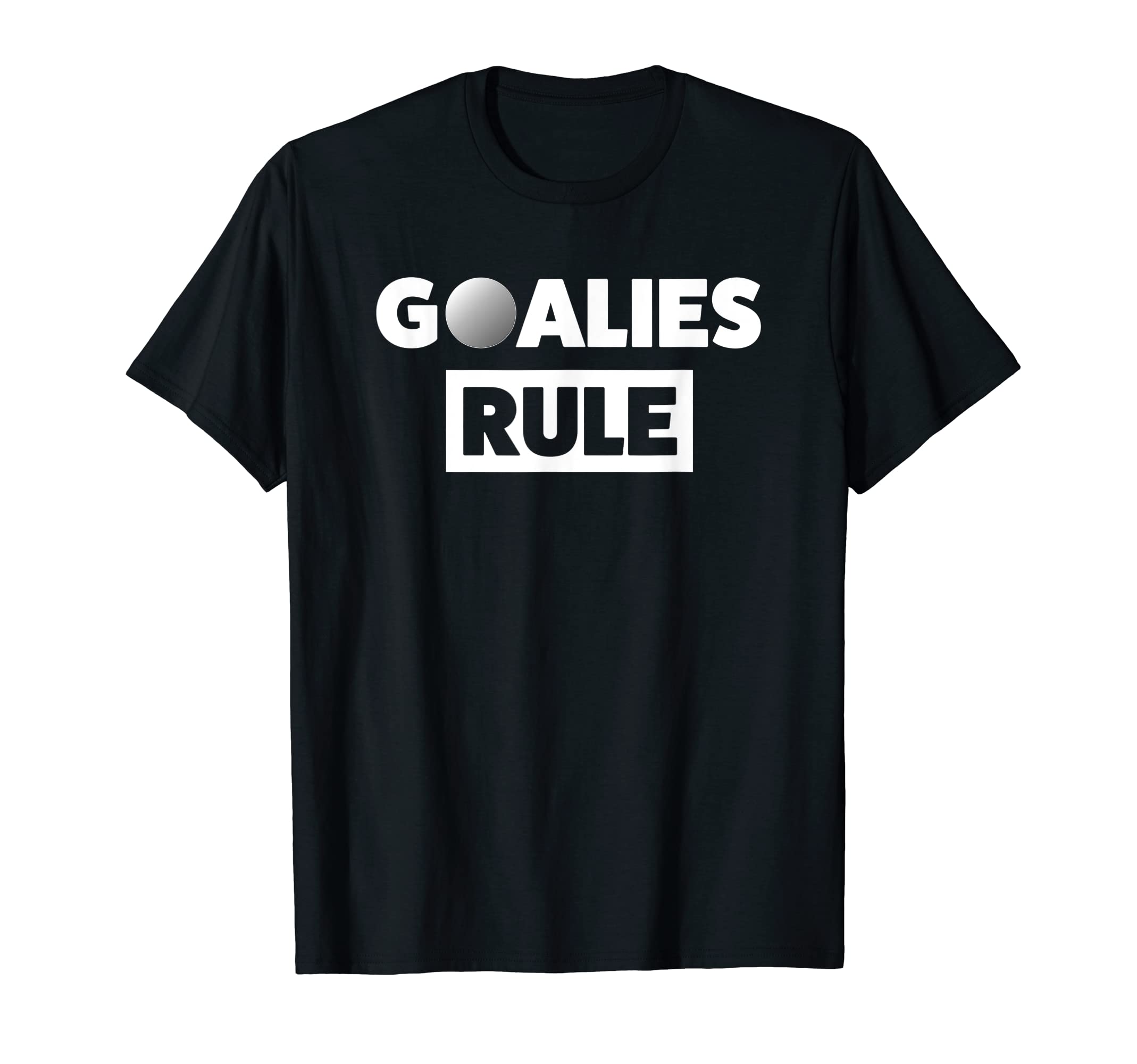Lacrosse Goalies Rule Funny T-Shirt T-Shirt