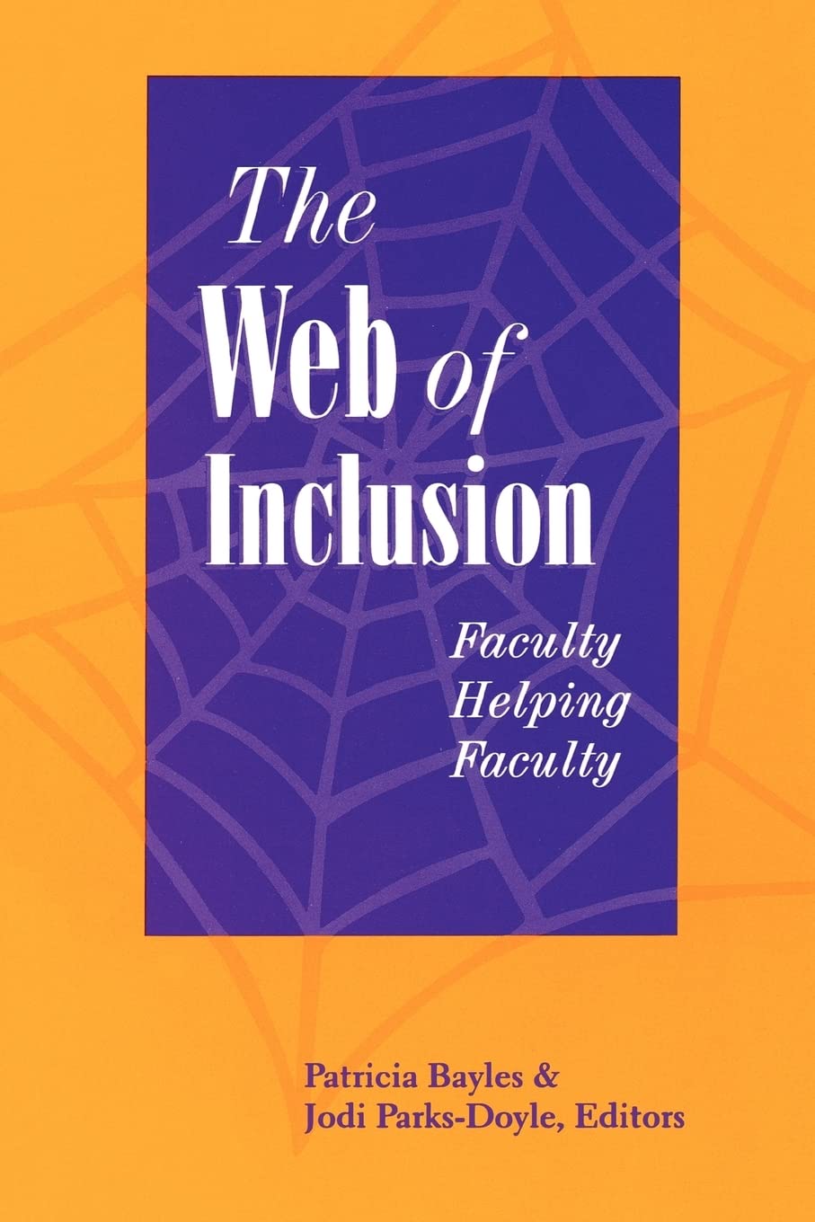 the Web of Inclusion: Faculty Helping Faculty (National League for Nursing Series (All Nln Titles)