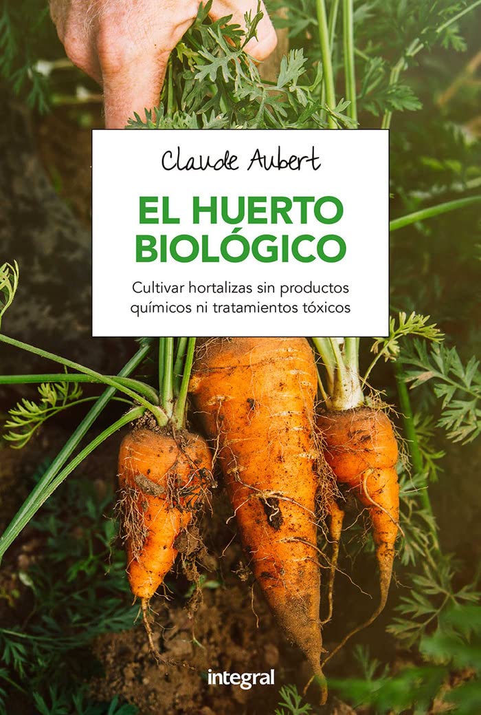 El huerto biológico (Cultivos)
