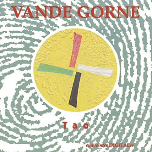 Tao [Audio CD] Vande Gorne, Annette