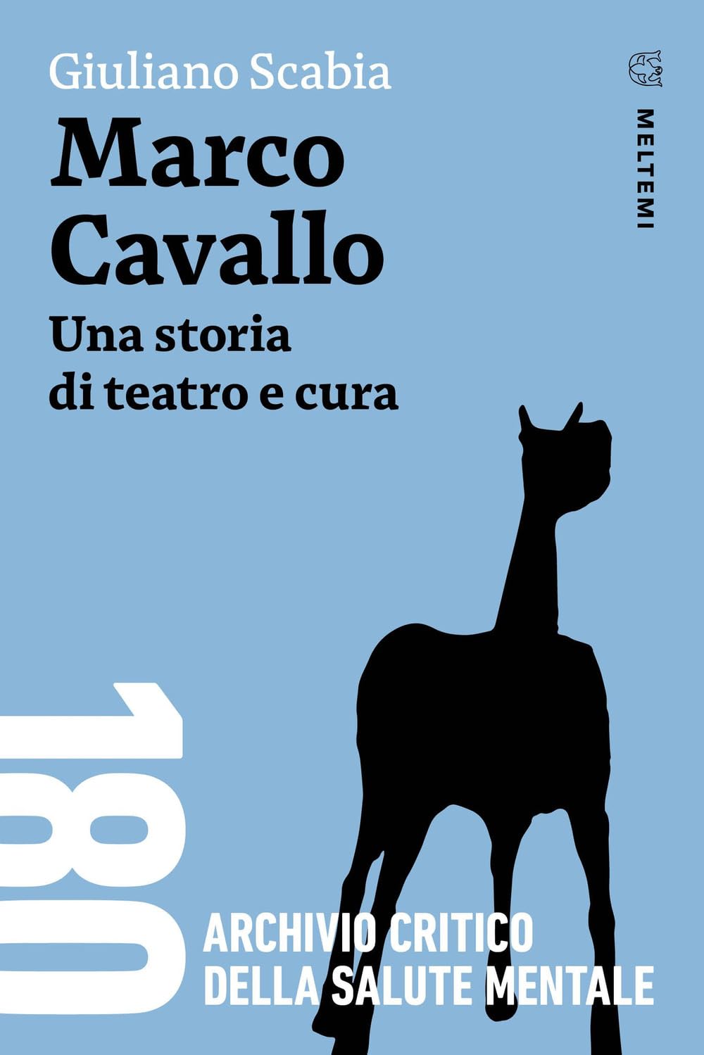 Marco Cavallo. Una Storia Di Teatro E Cura - 4