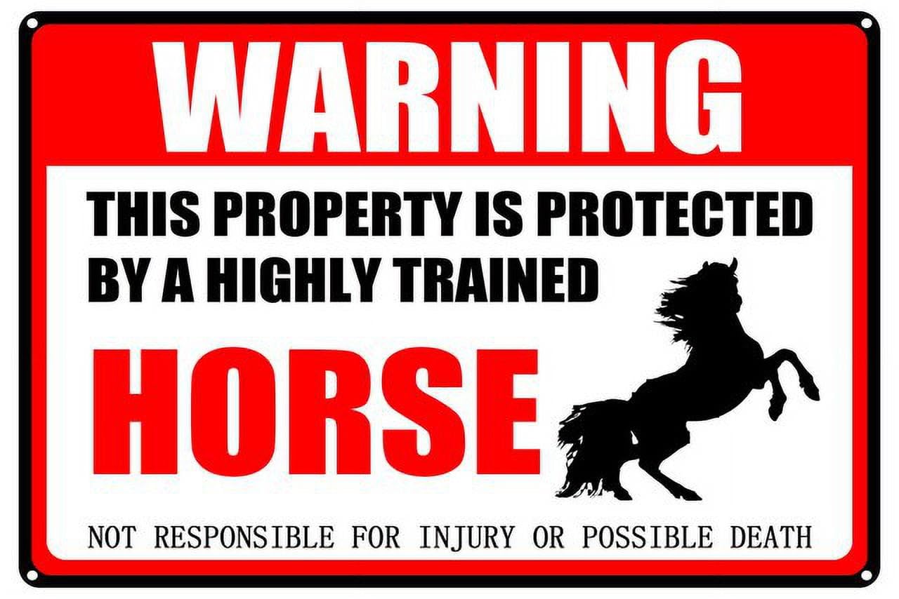 peiyeety Horse Warning Aluminum Metal Sign Pet Gift,This Property is Protected by Highly Trained Sign 12x16 Inches