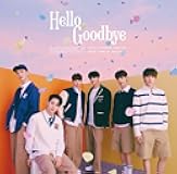 HELLO GOODBYE (FIRST LIMITED EDITION) (CD/DVD)