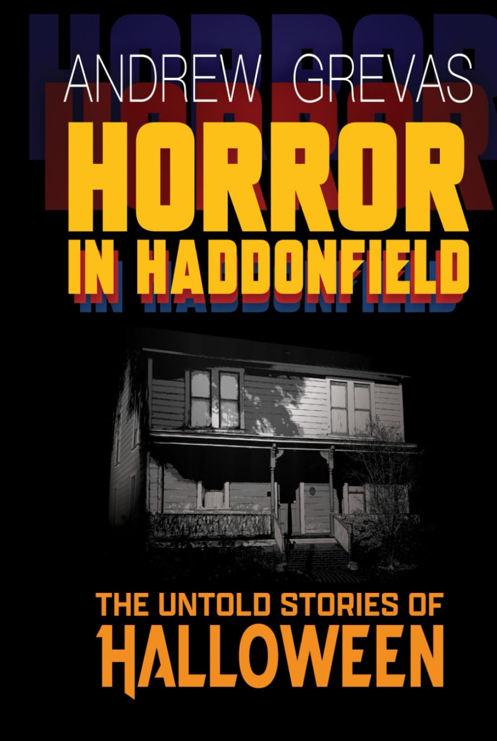 Horror in Haddonfield: Halloween’s Untold Stories