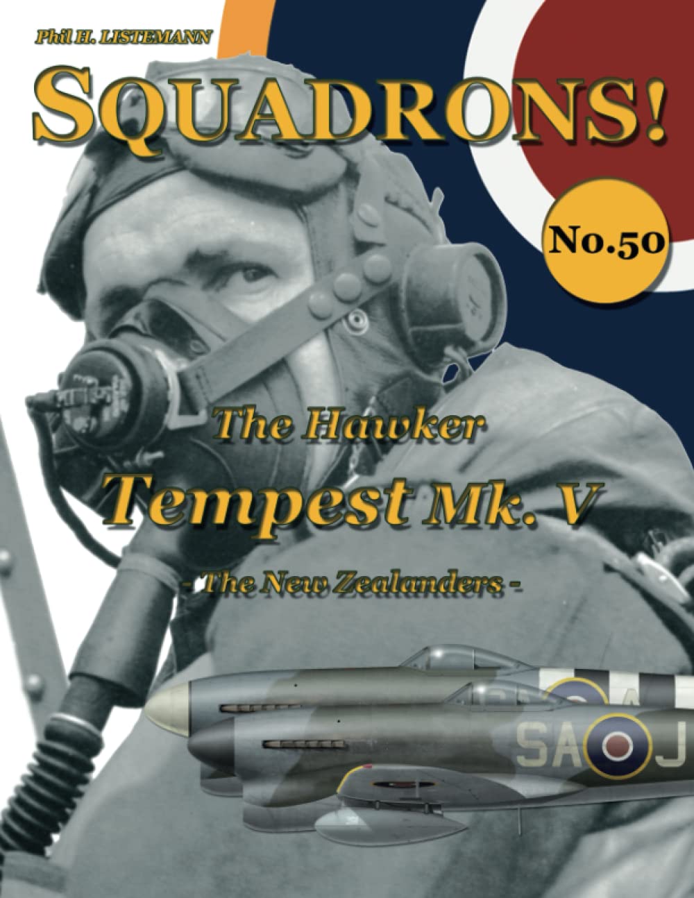 The Hawker Tempest Mk V: - The New Zealanders - (SQUADRONS! Book 50)