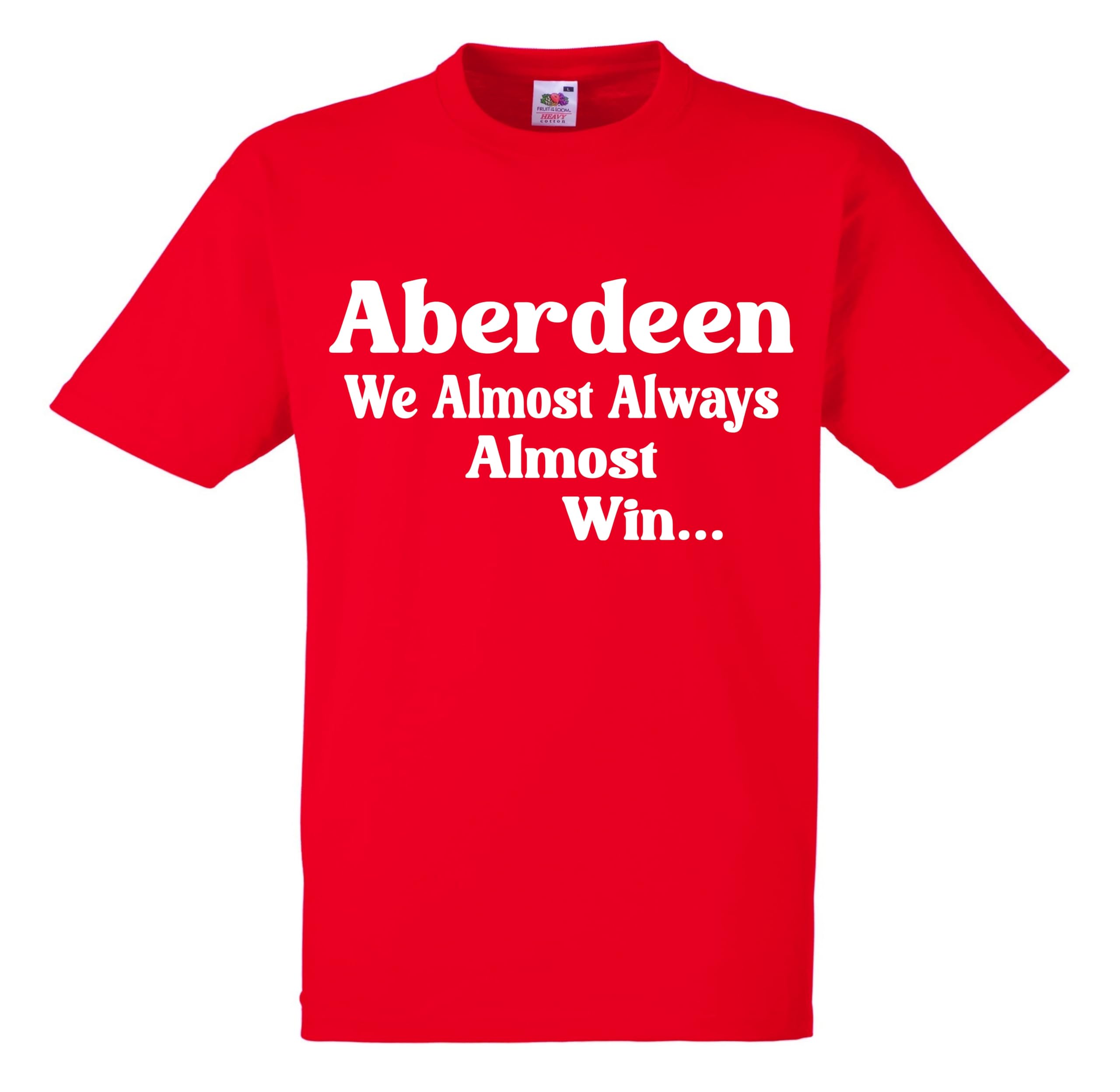 Aberdeen Scottish Scotland Tshirt Almost Always Win Team Husband Mens Present Gift Shirt Premium Soccer League Club Red