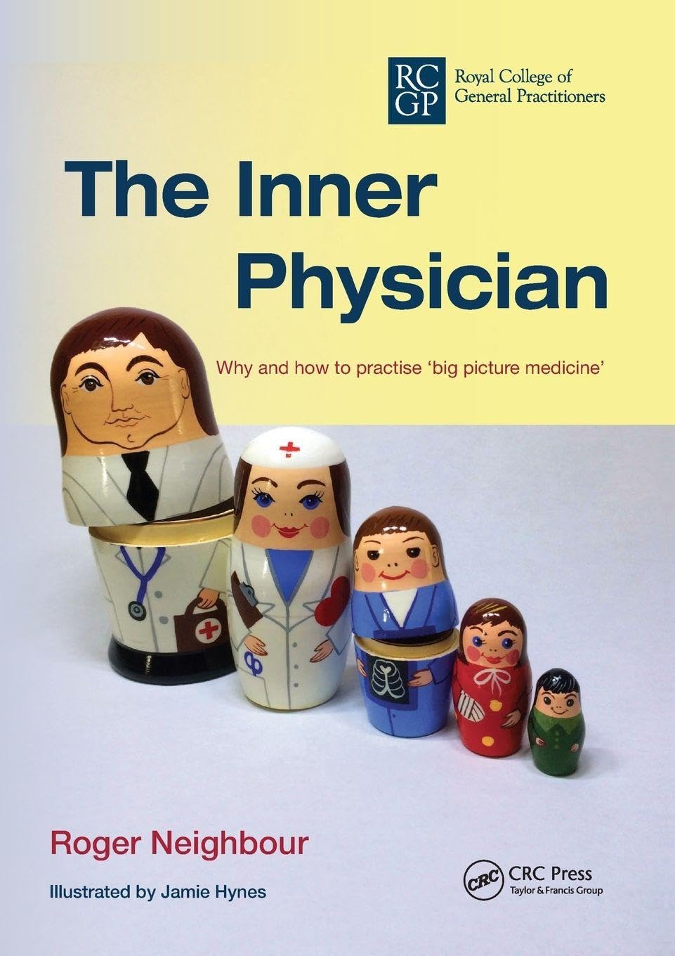 The Inner Physician By Roger Neighbour