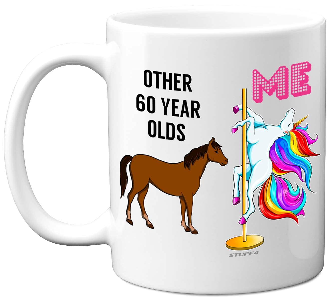 Stuff4 Men's 60 Th Birthday Gifts: Unicorn Pole Dancing Mug, Funny Gift For & Wo, 11Oz White Ceramic, Dishwasher Safe