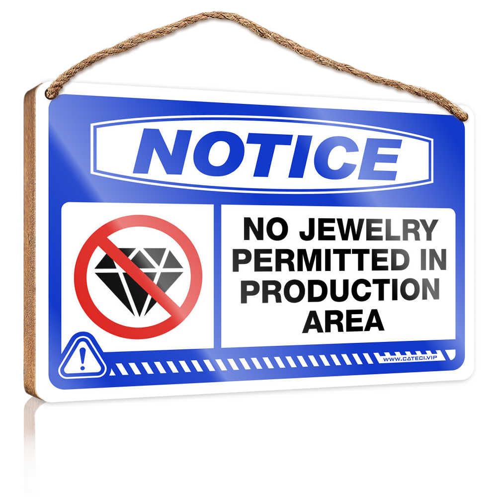 HMQW Hanging Wooden Plaque Notice No Jewelry Permitted In Production Area Wooden Sign Decore For Room Funny Bathroom Wall Decor Sign Woo(15X28CM)