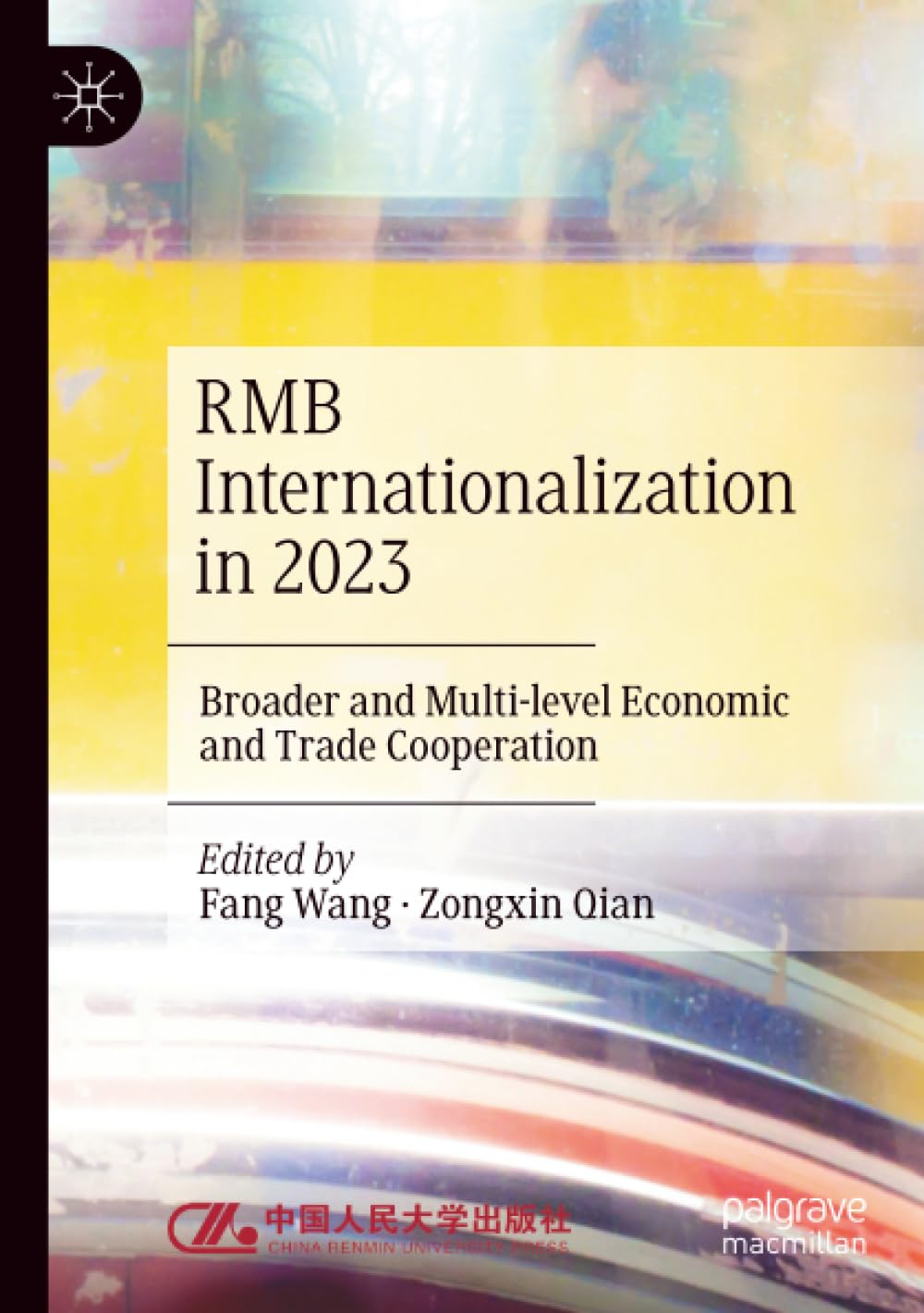 RMB Internationalization in 2023: Broader and Multi-level Economic and Trade Cooperation