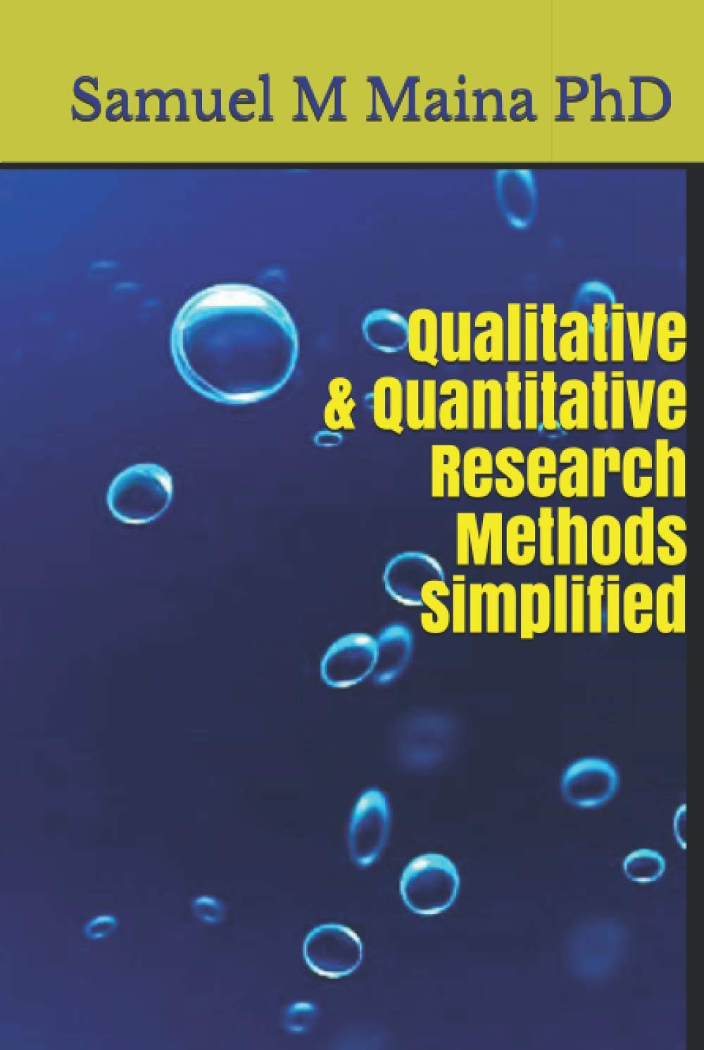 Qualitative and Quantitative Research Methods Simplified