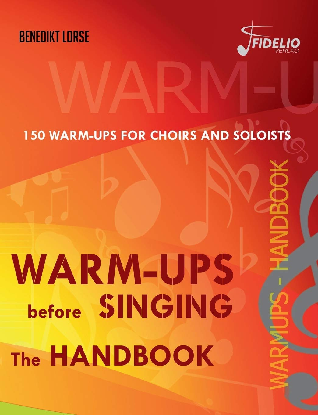 Warm-ups before singing: The Handbook