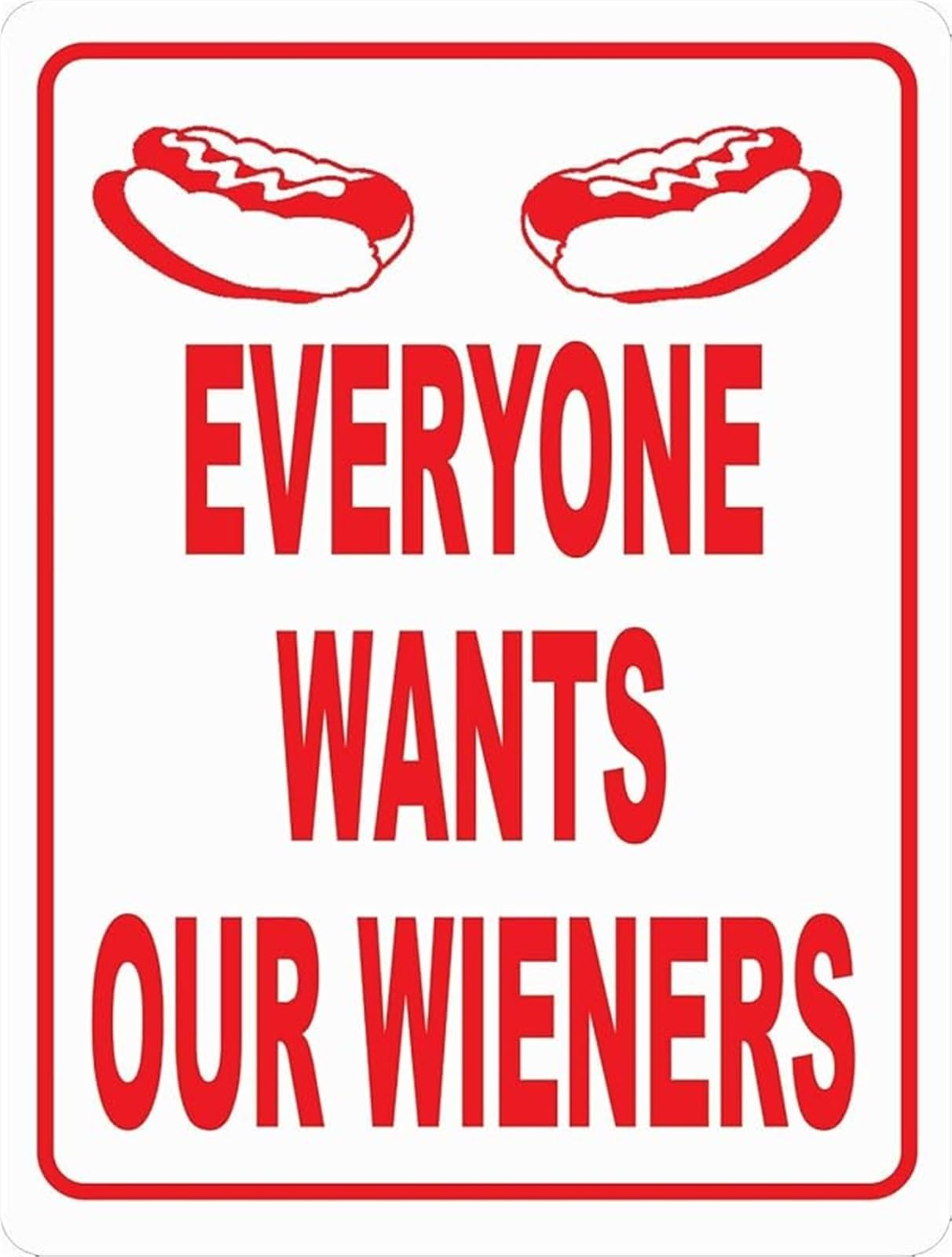 GYQYJPFZM Everyone Wants Our Wieners Tin Sign Vintage Food Truck Humor Wall Decor for Home Bar Garage 8 X 12 in