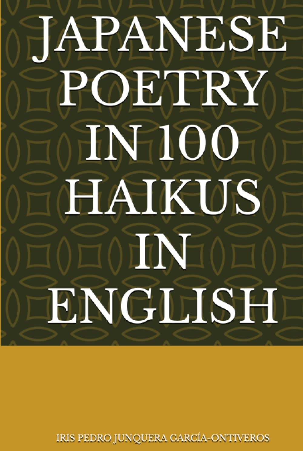 Amazon.com: JAPANESE POETRY IN 100 HAIKUS IN ENGLISH: 9798377582878 ...