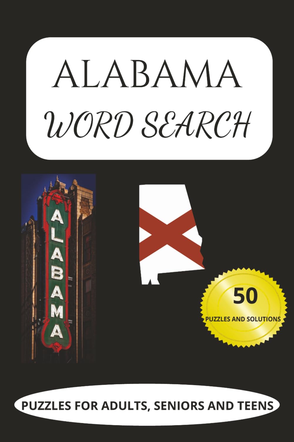 Alabama Word Search-Puzzles for Adults, Seniors and Teens: Alabama | Word Search | State