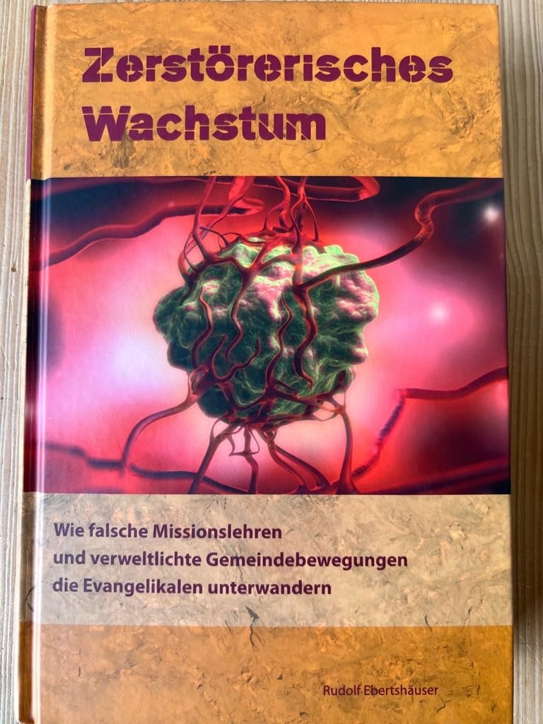 Zerstörerisches Wachstum: Wie falsche Missionslehren und