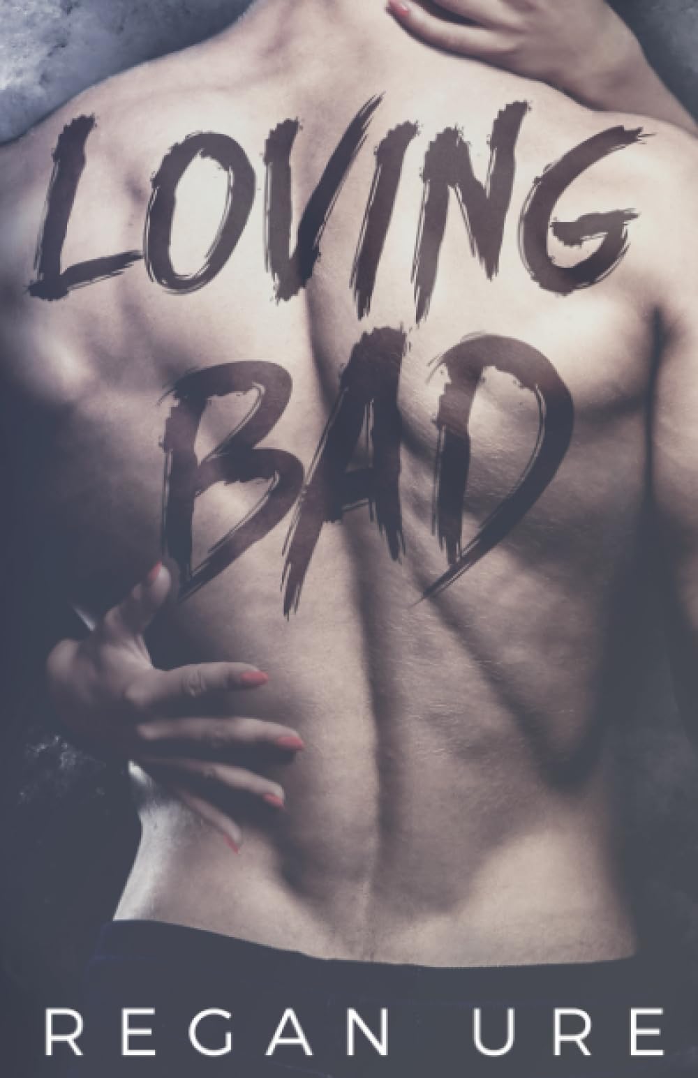 Loving Bad: Volume 1