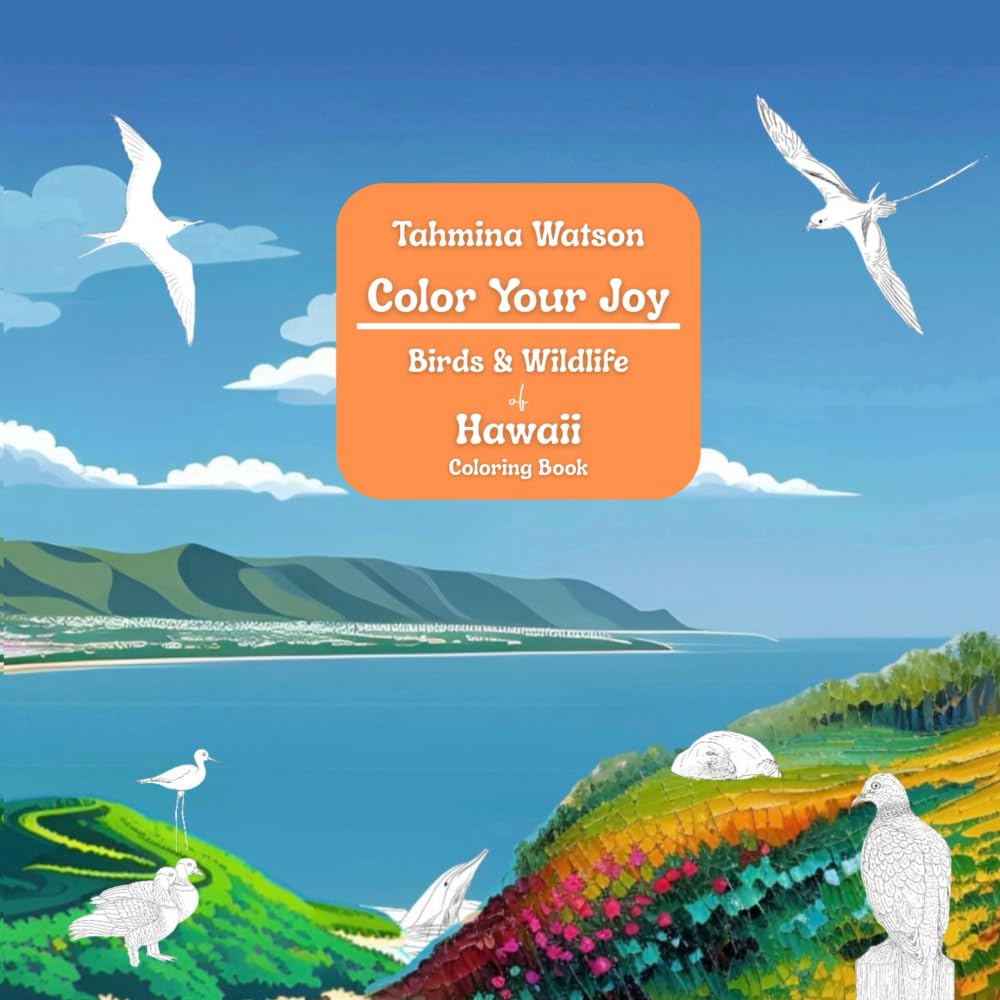 Color Your Joy: Birds and Wildlife of Hawaii