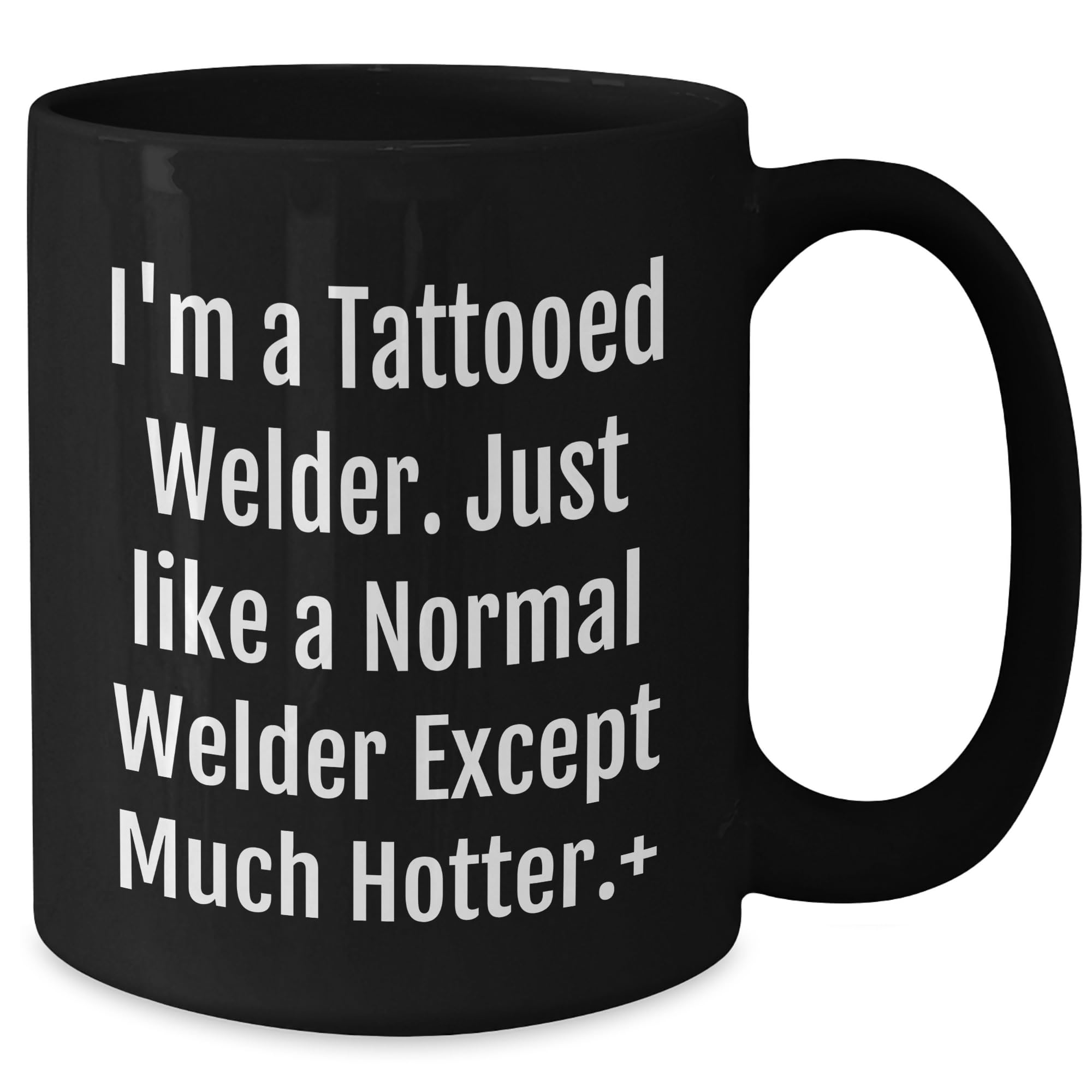 Welders Hotter Than Fire Black Coffee Mug Funny Christmas Unique Gift for Welder