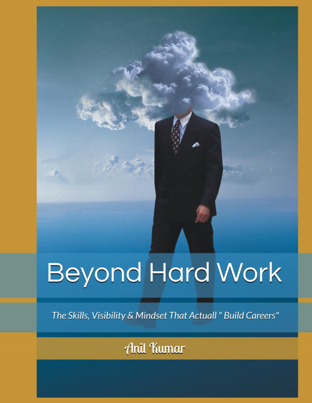 Beyond Hard Work: The Skills, Visibility & Mindset That Actually Build Careers