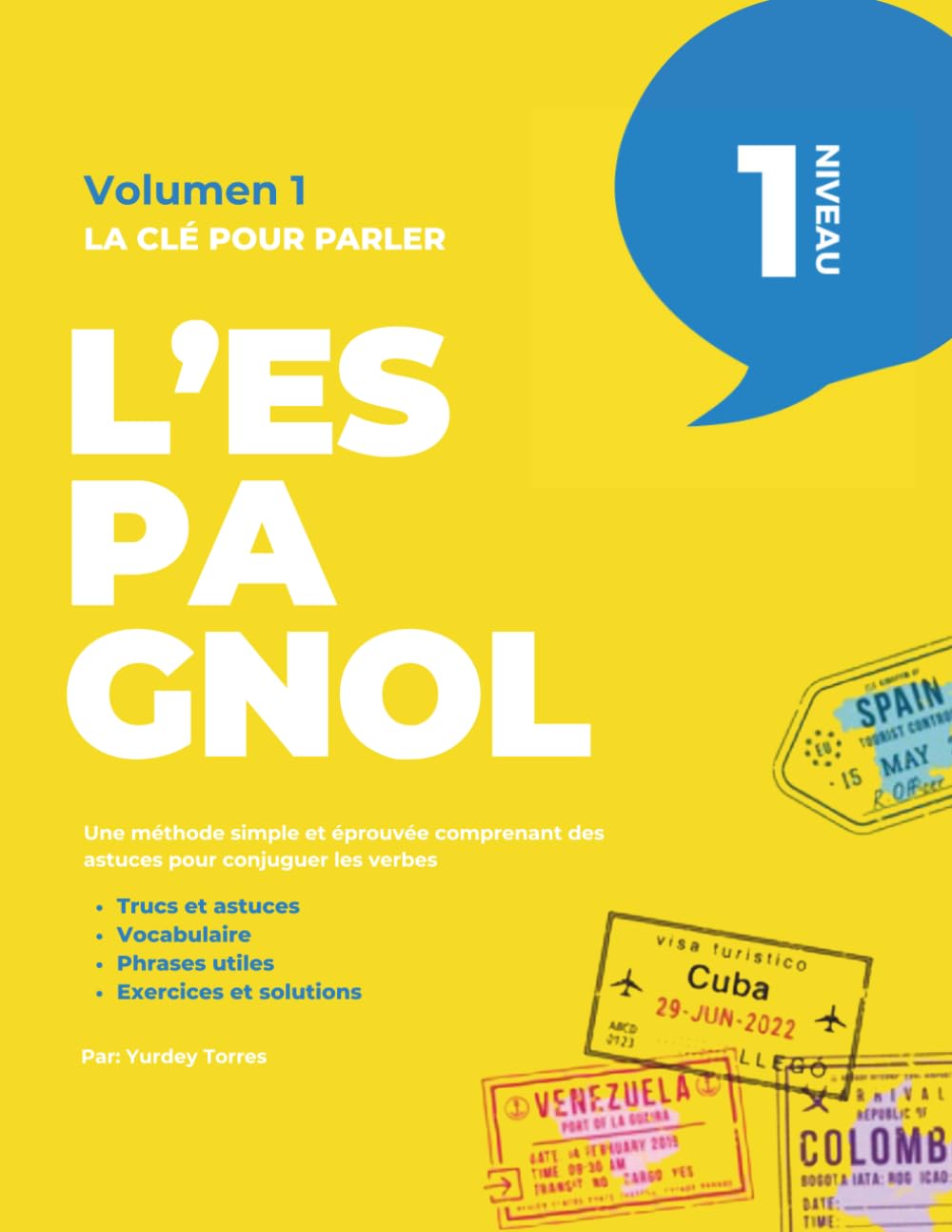La clé pour parler l’espagnol volume 1