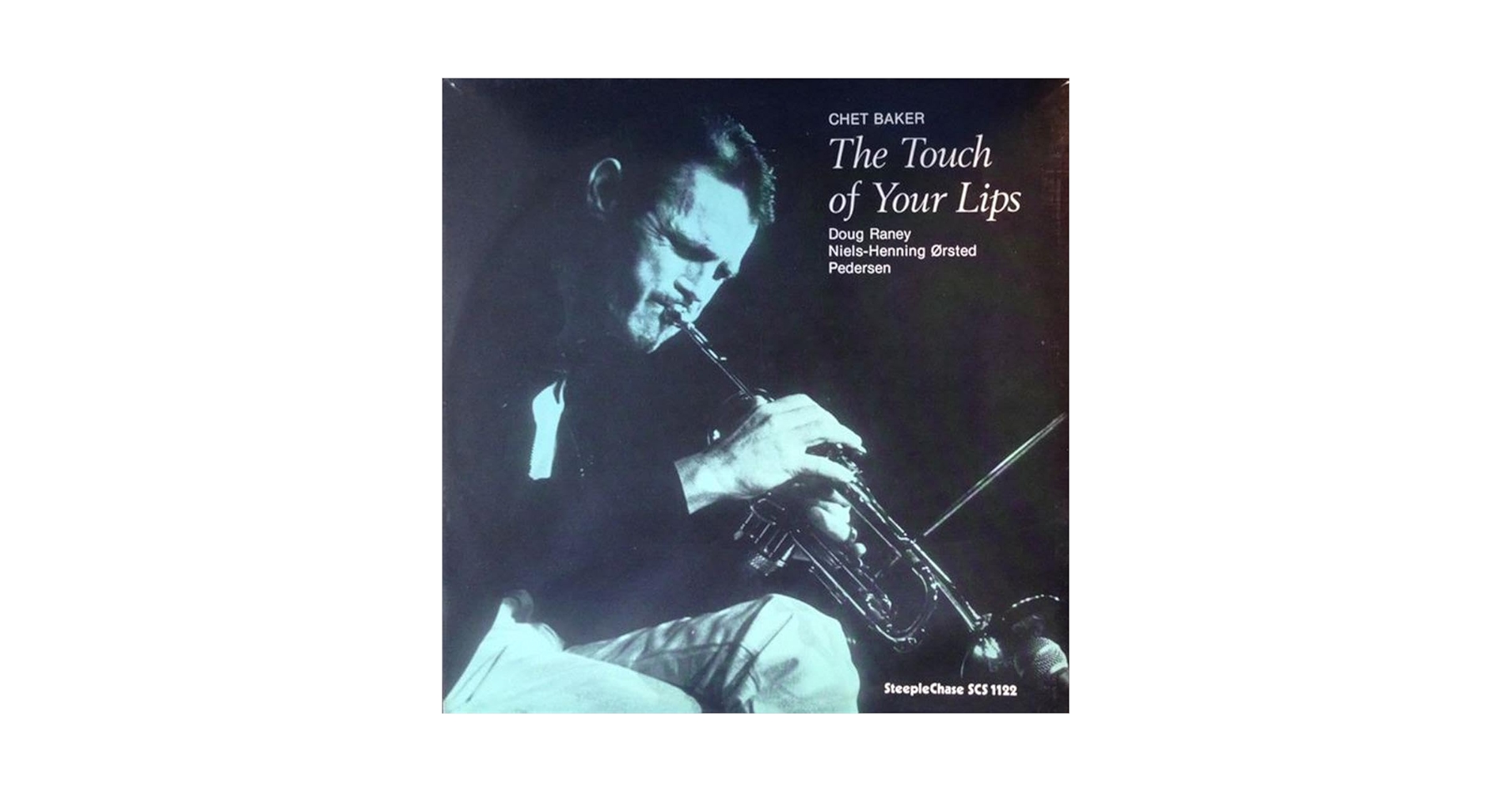 洋楽 Chet Baker - the touch of your lips Orig CHET BAKER / The Touch Of Your Lips (LP) / SteepleChase