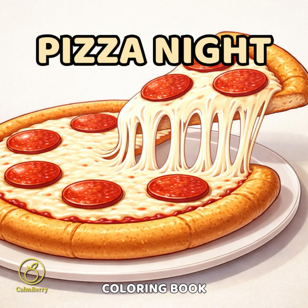 Pizza Night – Coloring Book: 50 Bold and Easy Pizza Slices and Pizza Pies to Color