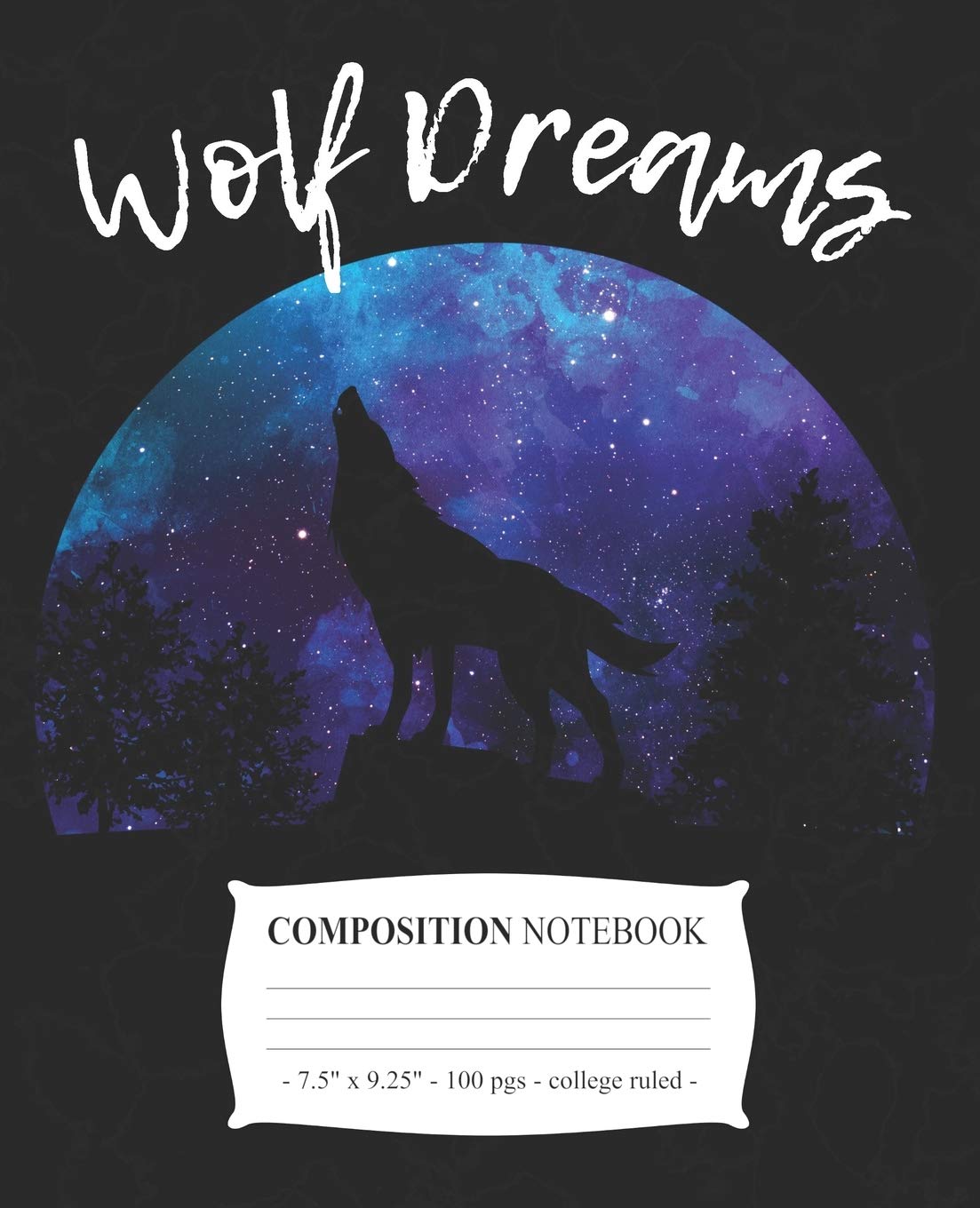 WOLF DREAMS Composition Notebook: College Ruled School Journal Diary Love Wolves Girl Gift