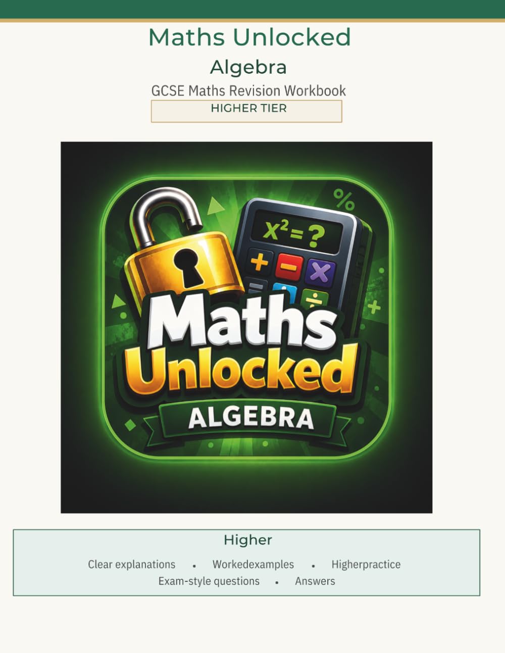 Maths Unlocked: Higher GCSE Maths: Algebra