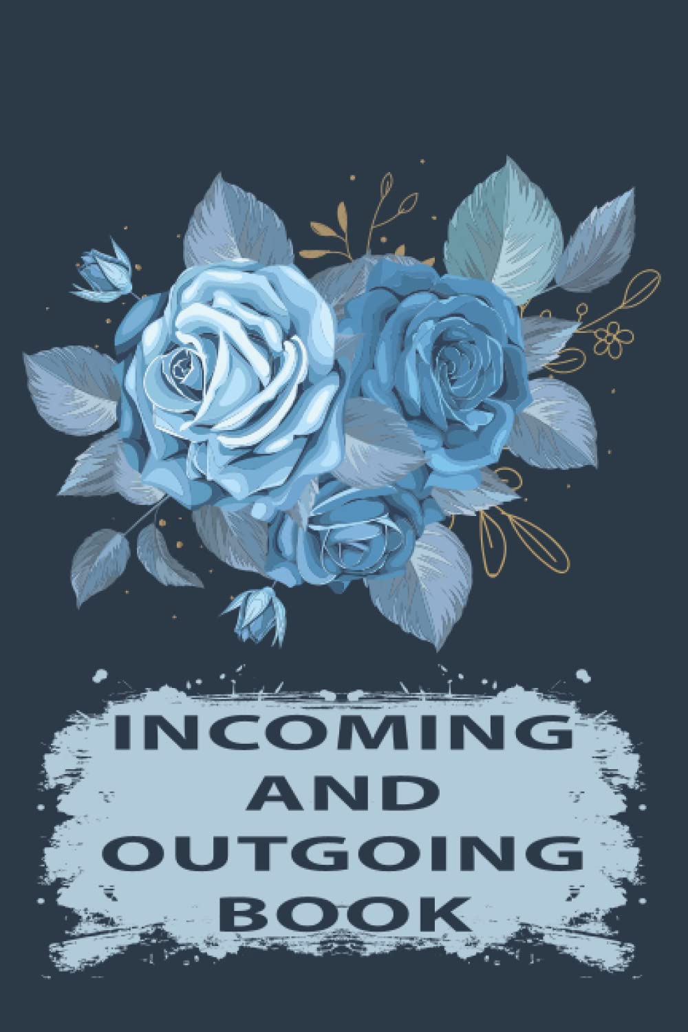 Incoming And Outgoing Book: Simple Accounts Book - income and expense logbook For Easy Accounting - business bookkeeping record book.