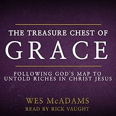 The Treasure Chest of Grace Audiolibro Por Wes McAdams arte de portada